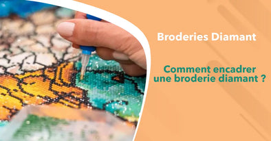 comment encadrer une broderie diamant