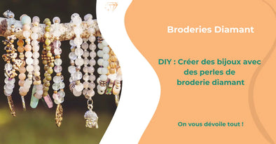 DIY: Créer des bijoux avec des perles de broderie diamant