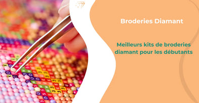 Meilleurs kits de broderie diamant pour les débutants